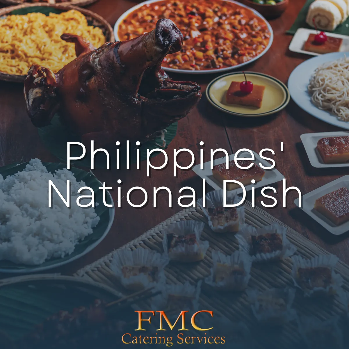 Philippines’ National Dish: An Unending Debate & the 3 Best Pick
