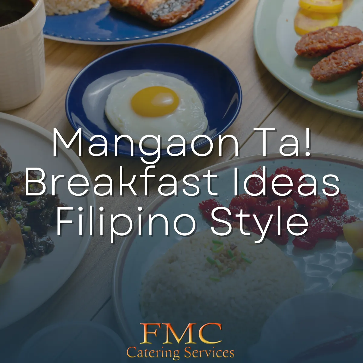 Mangaon Ta! Breakfast Ideas Filipino Style