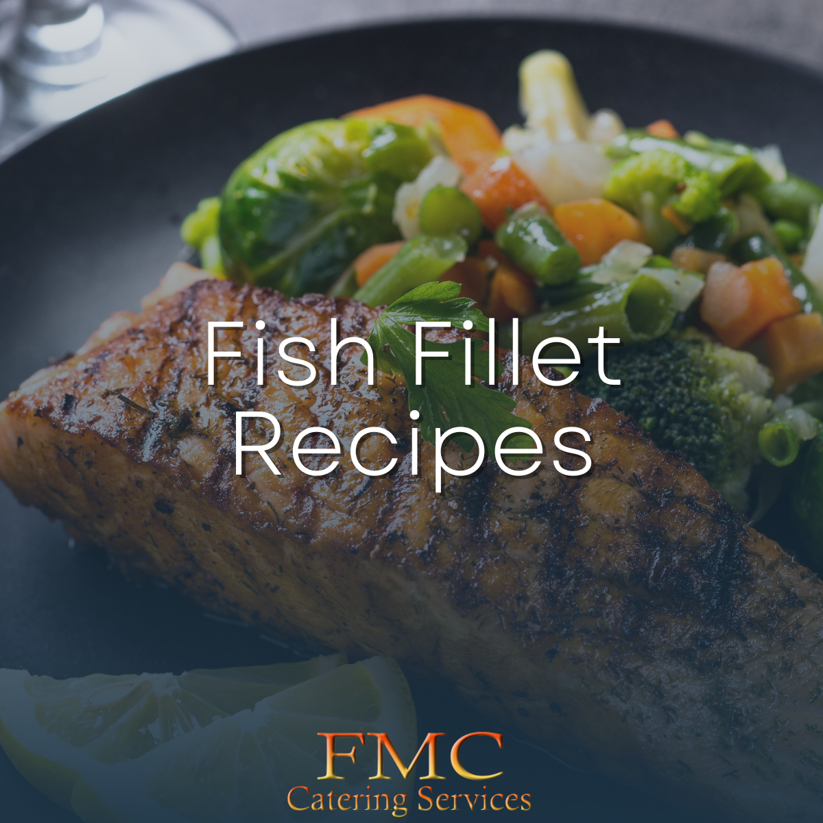 FMC Thumbnail Fish Fillet Recipe From Sea to Plate: Quick and Tasty Recipes for Fish Fillets 1